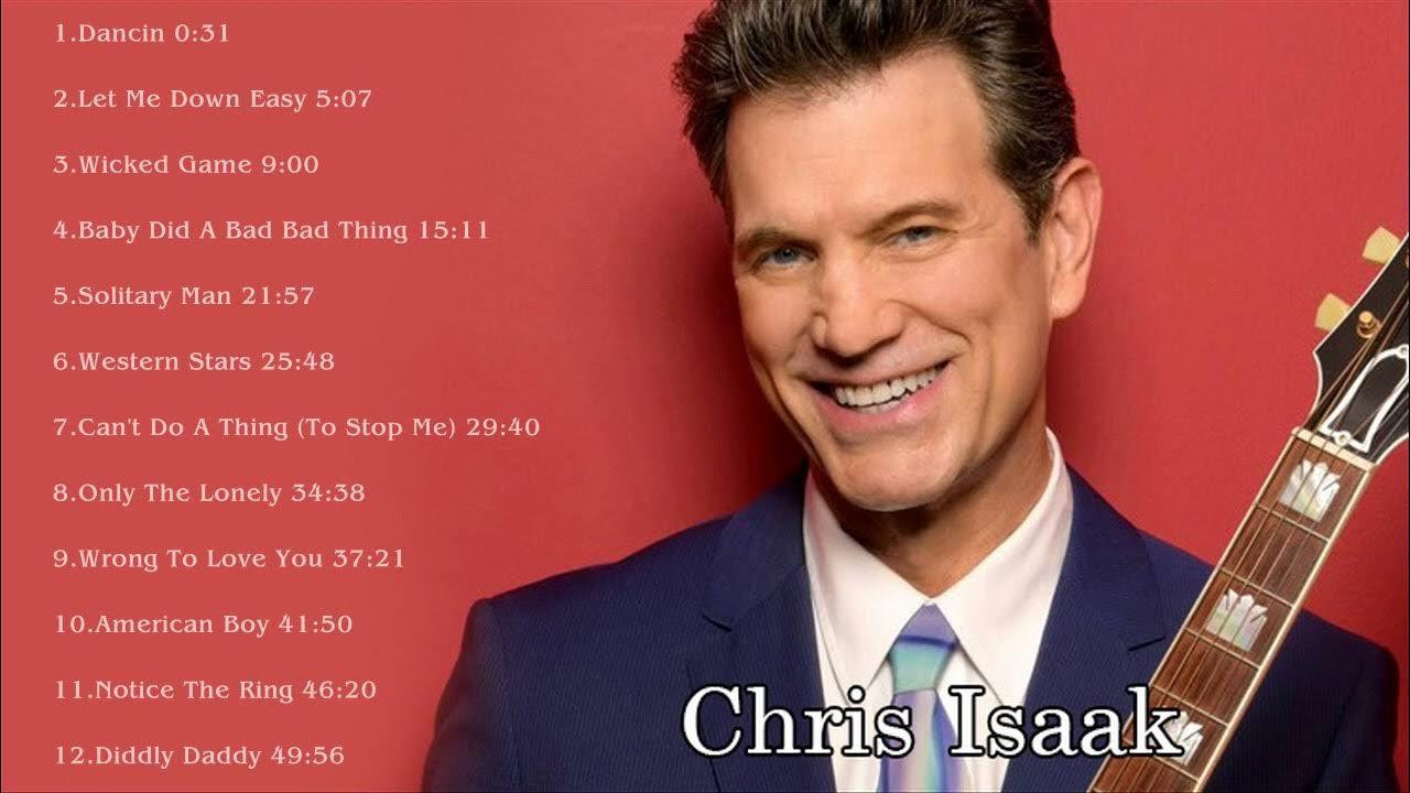 Best Chris Isaak Songs Chris Isaak Greatest Hits Chris Isaak Full