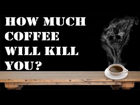 how-much-coffee-will-kill-you?