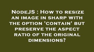NodeJS : How to resize an image in sharp with the option 
