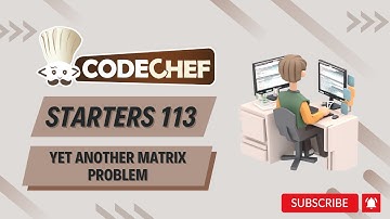 Yet another Matrix problem Solution | Starters 114 | Easiest Explanation + Live Coding (C++)