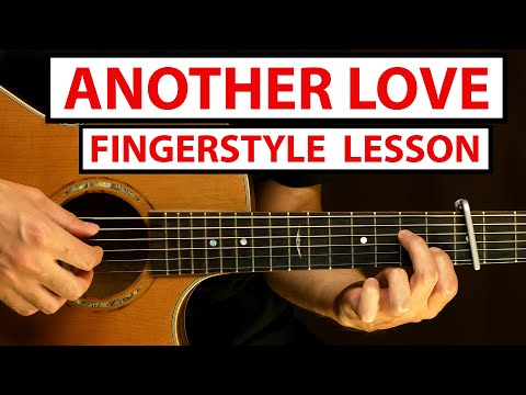 Another Love - Tom Odell | Fingerstyle Guitar Lesson - Tutorial