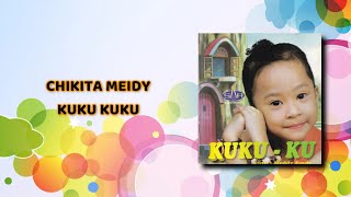 Kuku ku Chikita Meidy