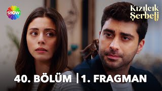 Thumbnail for Kızılcık Şerbeti 40. Bölüm 1. Fragman | "Kızımı almak ve benden boşanmak!"