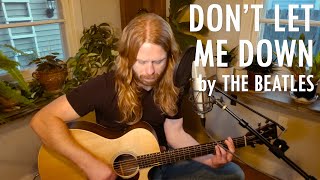 "Don't Let Me Down" by The Beatles - Adam Pearce (Acoustic Cover)