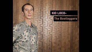 Kid Loco – The Bootleggers (1997)