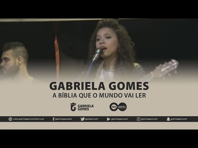 GABRIELA GOMES - A BÍBLIA QUE O MUNDO VAI LER