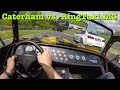 Caterham 485S vs RingTaxi M3 on Nürburgring Nordschleife