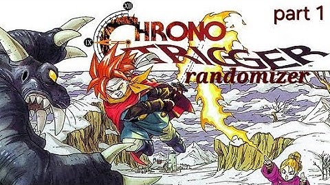 Chrono Trigger Randomizer Play-through (Part 1)