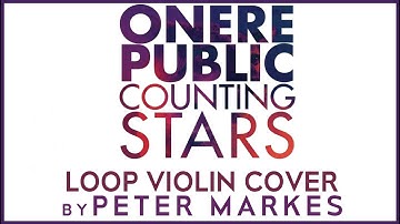 COUNTING STARS by ONEREPUBLIC  |  Loop Violin Cover by Peter Markes