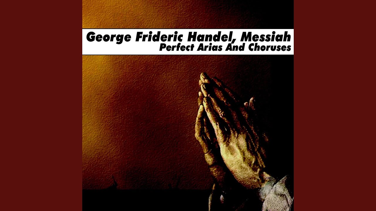 Messiah, HWV 56: No. 3 Aria. Every Valley Shall Be Exalted