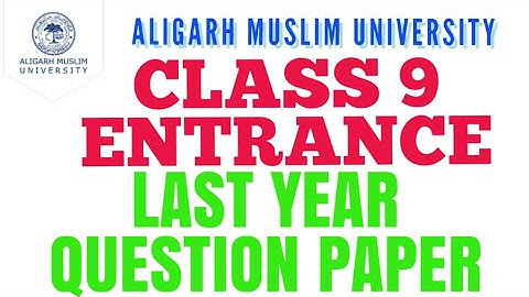 Amu Class 9 Entrance Last year paper 2018-19| Amu last year paper