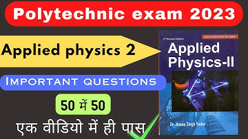 || applied physics 2nd important questions || polytechnic 2 sem.applied physics 2 important question