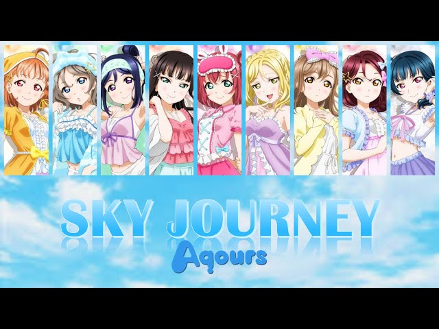 Aqours - SKY JOURNEY (Color Coded, Kanji, Romaji, Eng) class=