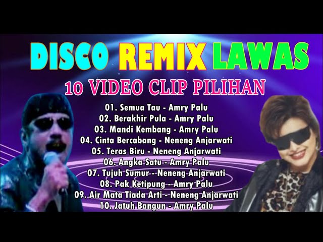 ALBUM VIDEO KLIP AMRY PALU u0026 NENENG ANJARWATI || HOUSE MUSIK DANGDUT LAWAS REMIX class=