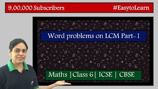 Word problems on LCM | Class 6 | CBSE | NCERT | ICSE