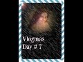 Vlogmas day  7 december 7 2016