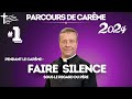 Parcours carme 2024  pratiquer le silence pour se mettre sous le regard divin du pre