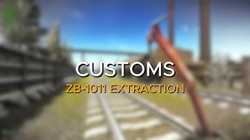 ZB-1011 Extract - Customs Map Guide - Escape From Tarkov