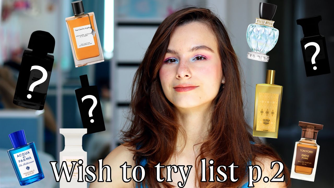 Мой wish-to-try list  Часть 2 😎 Парфюмы, которые я хочу попробовать и почему!