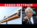 Malaysia to have a new RM2.4 BILLION crazy &#39;Skytrain&#39; in Sabah