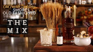 S'mores Old Fashioned Recipe with Bottled-in-Bond Bourbon from Old Fourth Distillery | The Mix