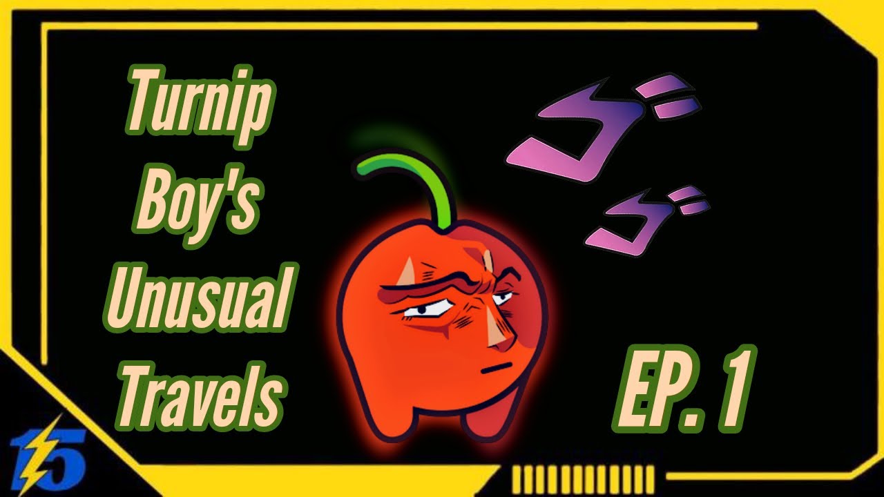 NANI?!? Turnip boy commits tax evasion episode 1