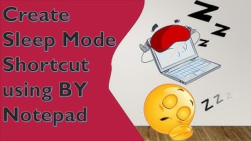 😴Create Sleep Mode Shortcut using BY Notepad | Sleep Mode Explained IN WINDOWS10