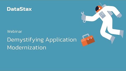 Demystifying Application Modernization