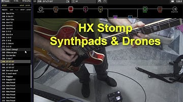 HX Stomp | Synthpads & Drones