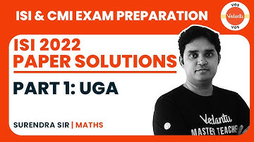 ISI 2022 Paper Solutions | Part 1: UGA | ISI & CMI EXAM PREPARATION 2022 - I | SURENDRA JAIN | VOS