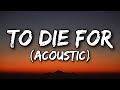 St. Lundi - To Die For (Acoustic) [Lyrics] Ft. Kygo