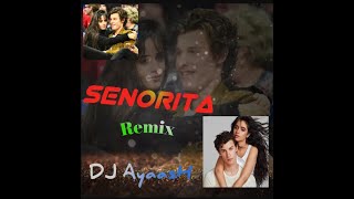 Senorita Remix - DJ Ayaash | Shawn Mendes | Camila Cabello | #2023 Resimi