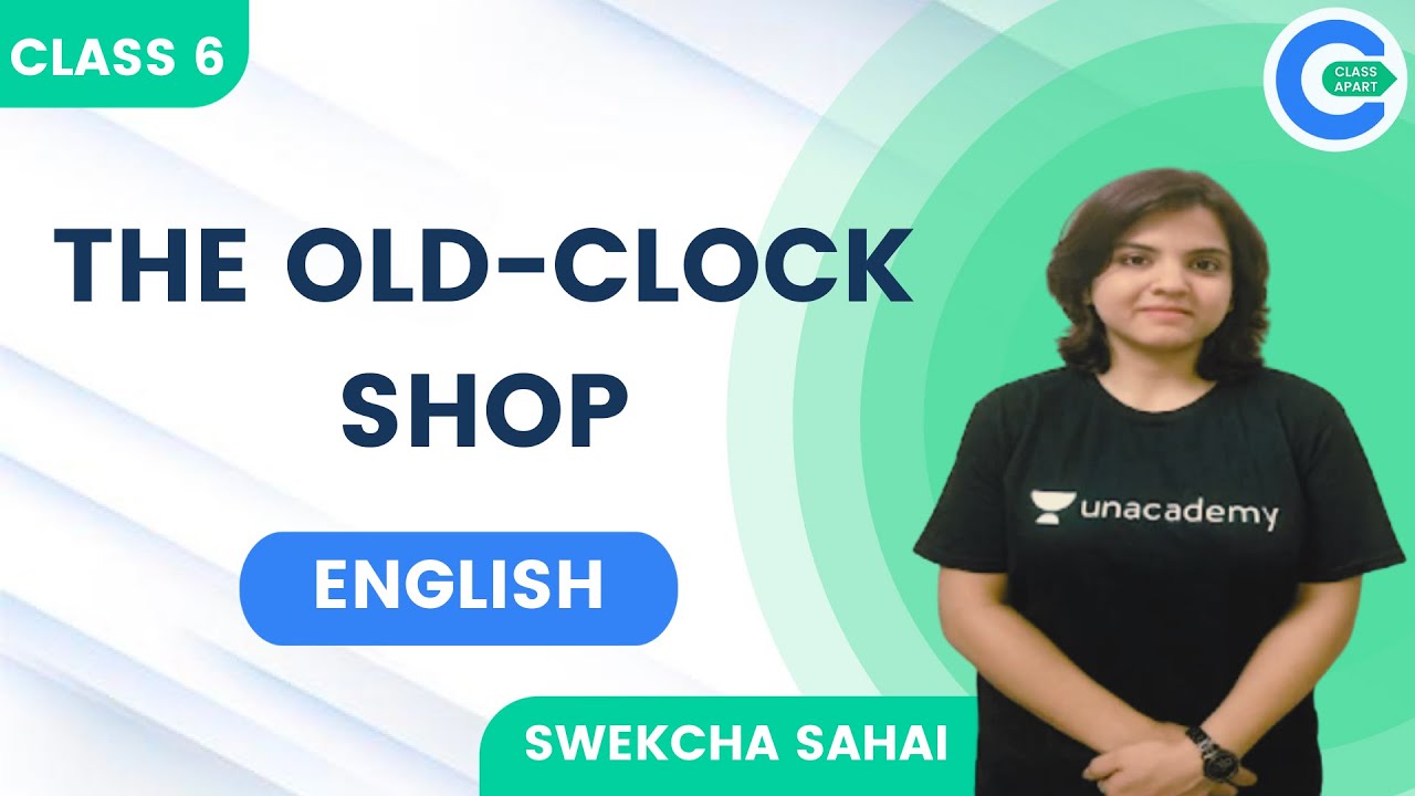 The OldClock Shop English Class 6 Class Apart Swekcha Sahai