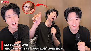 Live Liu Yuning Surprised By Fan Questions Especially The Ones About Zhao Lusi