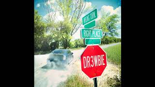 DR3WBIE - End Of The World