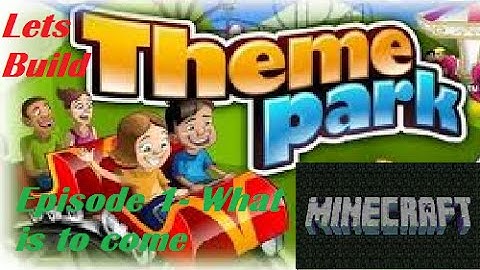 Minecraft Lets Build A Theme Park #EP1 What im going to do