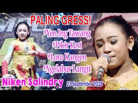 Niken Salindry Paling Gress! #Yen Ing Tawang #Pikir Keri #Loro Kangen