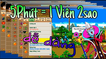 Ngọc Rồng Online - Bung Ngọc Rồng..Chỉ Cần 5 Phút Có Thể Kiếm Được 1 Viên 2 Sao Quá Dể Dàng