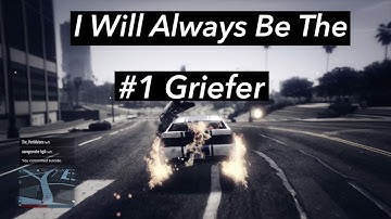 Im The BEST And Most Hated Griefer In GTA Online.. Lzzz Tryhard Is Trash And Uses Godmode LOL