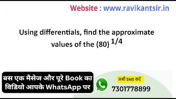 Using differentials, find the approximate values of the (80)^1/4