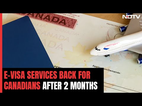 India Resumes E-Visa Services For Canadians After 2-Month Pause: Sources