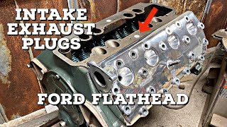 Plugging the Exhaust Intake Port! Ford Flathead