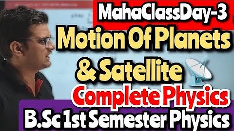 Motion Of Planets & Satellite📡 #bedkdian #mjpru #bsc #bsc1stsemester #physics #mahaclass