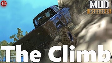 SpinTires MudRunner: NEW MAP! The Climb