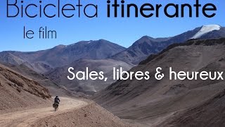 Bicicleta itinerante LE FILM - Sales, libres & heureux (film complet HD)