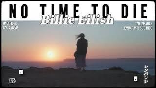 Billie Eilish – No Time To Die [ LYRICS terjemahan Indonesia ]