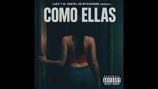 ⁣Como Ellas – Spanglish Version by LAEV y El Cartel de Bitcoiners ²