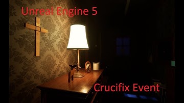 Unreal Engine 5 " Crucifix Event " Horror Game Project