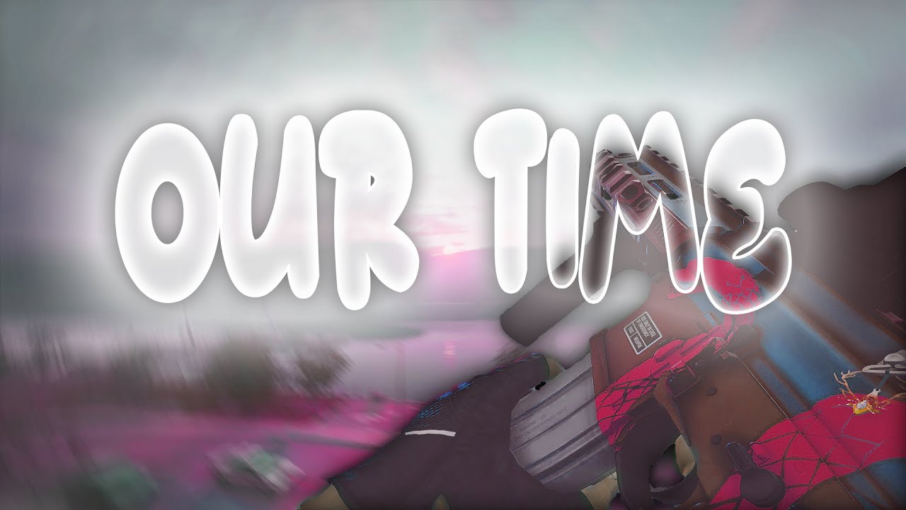 Our Time 🌸| Rainbow Six Siege Montage