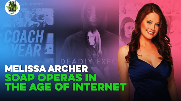 Melissa Archer: Soap Operas In The Age Of Internet...